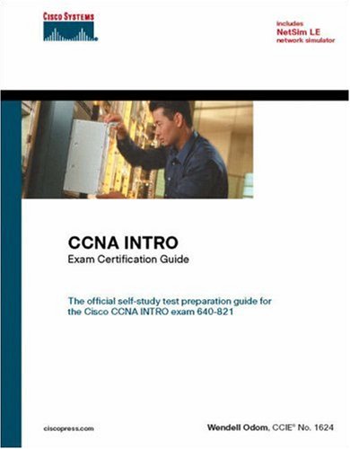 CCNA Intro Exam Certification Guide (CCNA Self-Study, 640-821, 640-801)