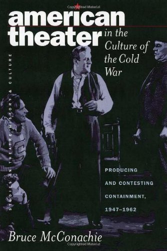 American Theater in the Culture of the Cold War