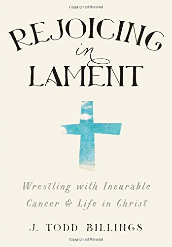 Rejoicing in Lament