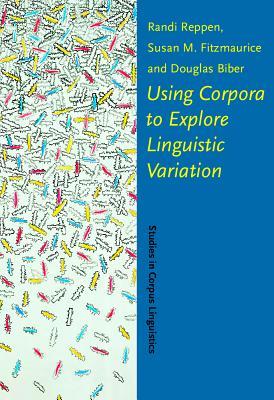 Using Corpora To Explore Linguistic Variation