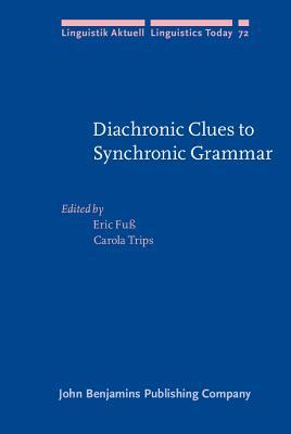 Diachronic Clues To Synchronic Grammar