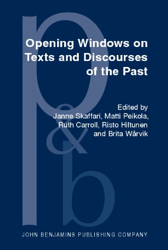 Opening Windows on Texts and Discourses of the Past