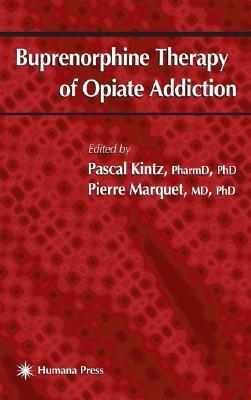 Buprenorphine Therapy of Opiate Addiction