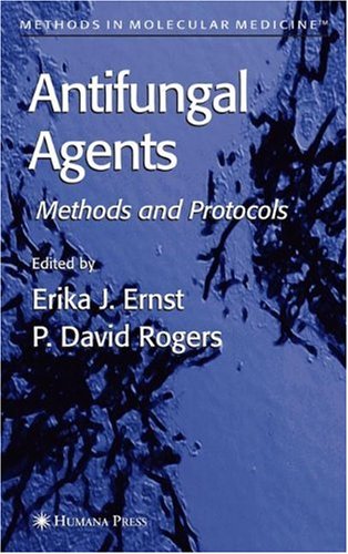 Antifungal Agents (Methods in Molecular Medicine, 118)