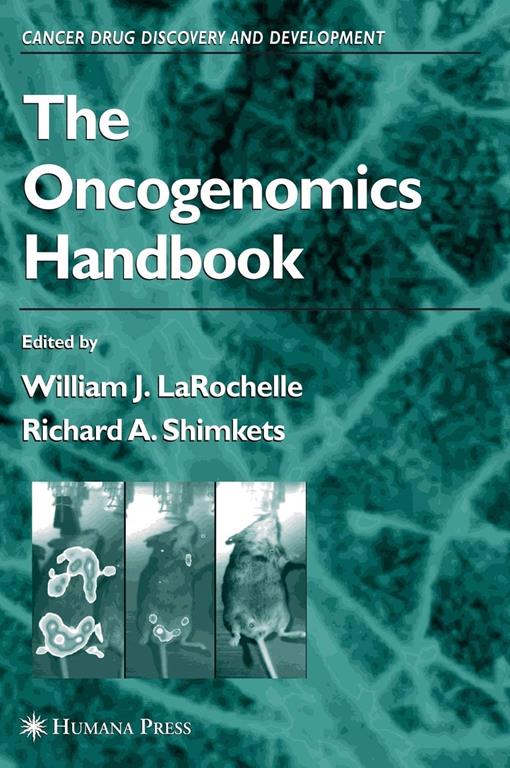 The Oncogenomics Handbook (Cancer Drug Discovery and Development)