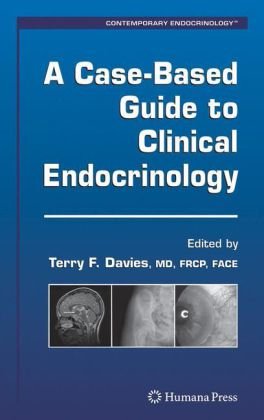 A Case-Based Guide to Clinical Endocrinology