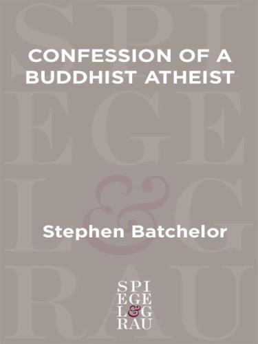 Confession of a Buddhist Atheist