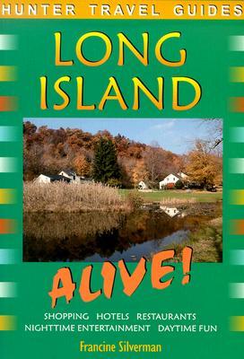 Long Island Alive! (Alive Guides Series)