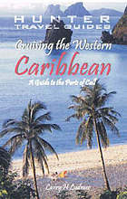 Cruising the Western Caribbean