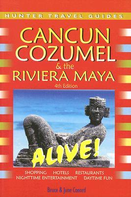 Cancun, Cozumel &amp; the Riviera Maya Alive!