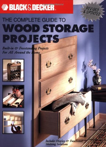 The Complete Guide to Wood Storage Projects