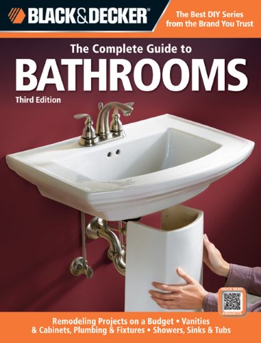 Black &amp; Decker The Complete Guide to Bathrooms