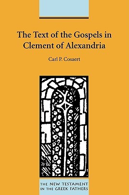 The Text of the Gospels in Clement of Alexandria