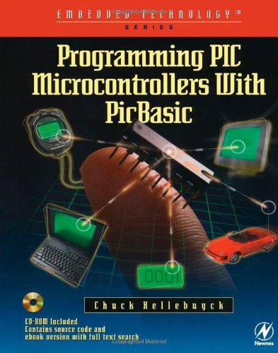 Programming PIC Microcontrollers with Picbasic [With CDROM]