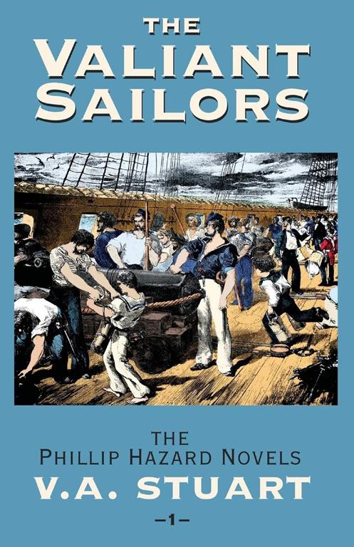 The Valiant Sailors (The Phillip Hazard Novels)