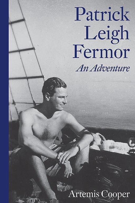 Patrick Leigh Fermor: An Adventure