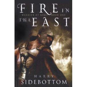 Fire in the East (Warrior of Rome, Book 1)