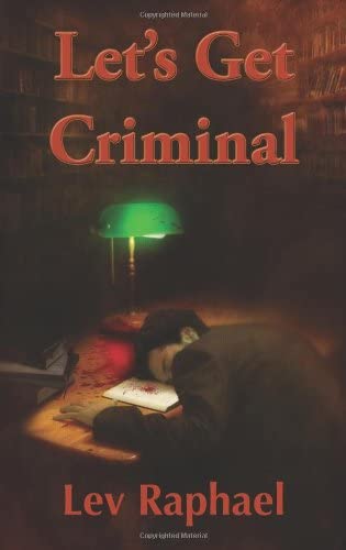 Let's Get Criminal: A Nick Hoffman Mystery (Nick Hoffman Mysteries)