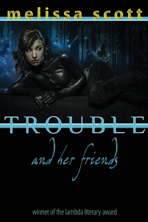 Trouble and Her Friends