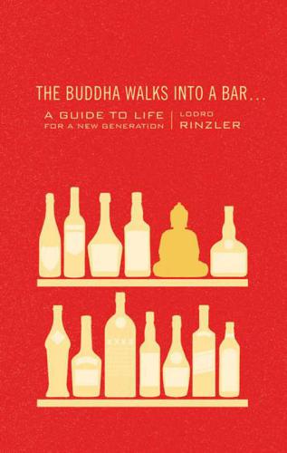 The Buddha Walks into a Bar...