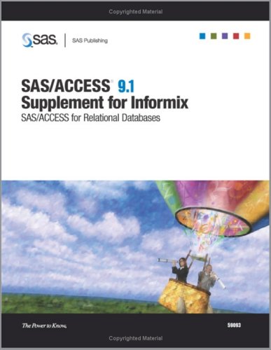 Sas/Access 9.1 Supplement for Informix (Sas/Access for Relational Databases)