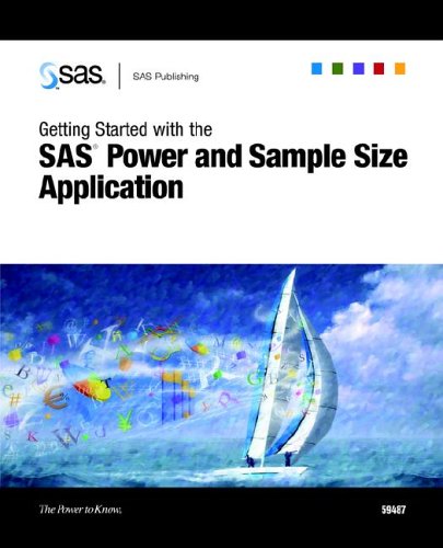 Getting Started With The Sas Power And Sample Size Application