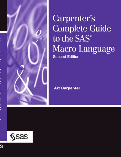 Carpenter's Complete Guide to the SAS Macro Language