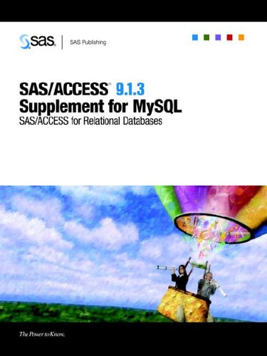 SAS/Access (R) 9.1.3 Supplement for MySQL (SAS/Access for Relational Databases)