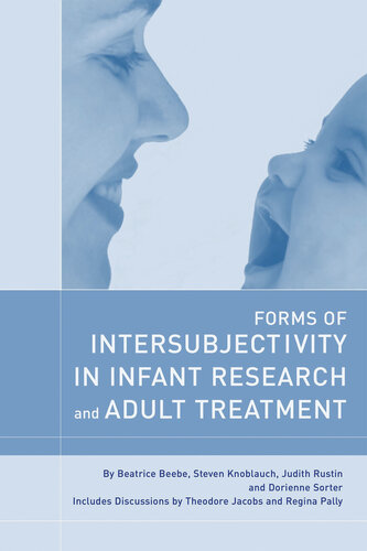 Forms of Intersubjectivity in Infant Reasearch and Adult Treatment