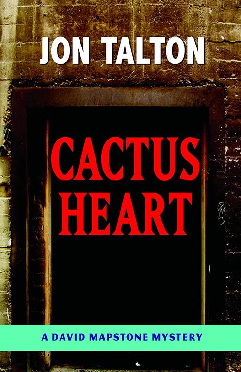 Cactus Heart (David Mapstone Mysteries)