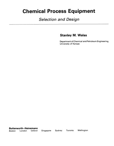 Chemical process equipment : selection and design