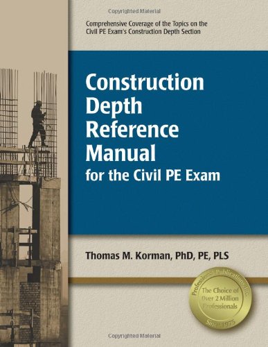 Construction Depth Reference Manual for the Civil PE Exam