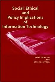 Social Ethical and Policy Implications of Information Technology