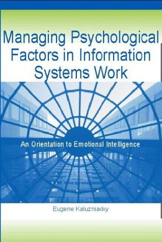 Managing Psychological Factors in Information Systems Work