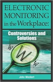 Electronic Monitoring in the Workplace