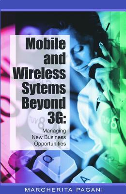 Mobile And Wireless Systems Beyond 3 G