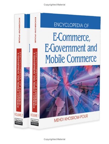 Encyclopedia Of E Commerce, E Government, And Mobile Commerce