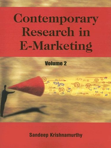 Contemporary Research In E-marketing (Contemporary Research in E-Marketing) (Contemporary Research in E-Marketing)