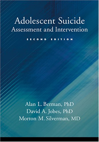 Adolescent Suicide: Assessment and Intervention