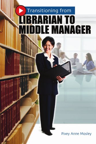 Transitioning from Librarian to Middle Manager