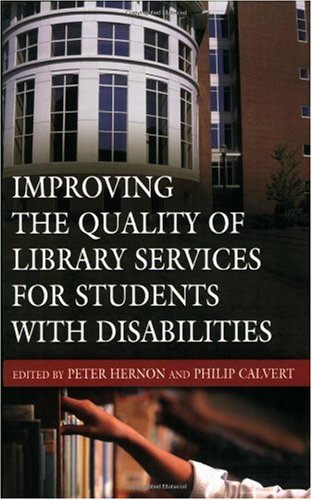 Improving the Quality of Library Services for Students with Disabilities