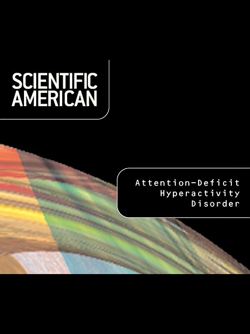 Scientific American: Attention-Deficit Hyperactivity Disorder