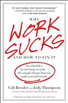 Why Work Sucks and How to Fix It