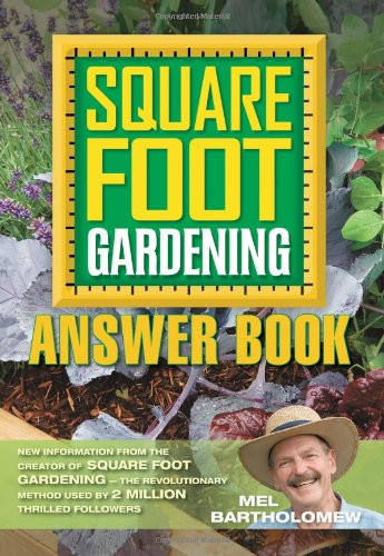 Square Foot Gardening Answer Book