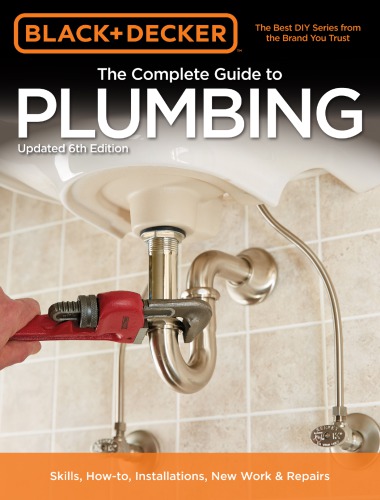 The Complete Guide to Plumbing