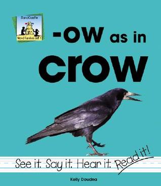 Ow as in Crow