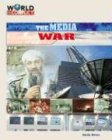 The Media War (World In Conflict The Middle East)