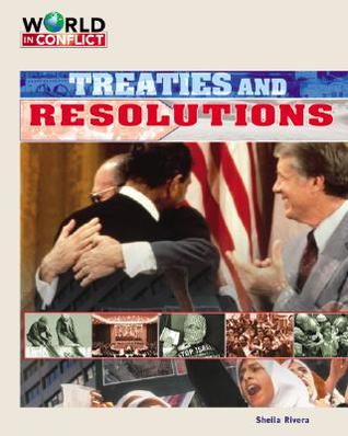 Treaties and Resolutions