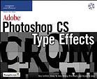 Adobe Photoshop CS Type Effects [With CDROM]