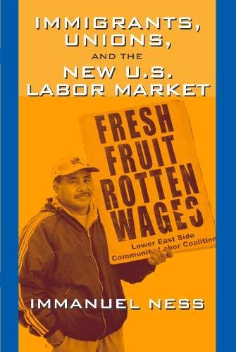 Immigrants Unions &amp; The New Us Labor Mkt